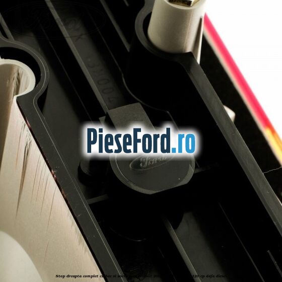 Stop dreapta complet cu bec si soclu Ford Transit 2000-2006 2.4 TDdi 120 cp D4FA diesel