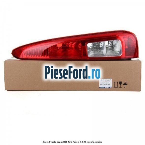 Stop dreapta dupa 2005 Ford Fusion 1.3 60 cp BAJA benzina