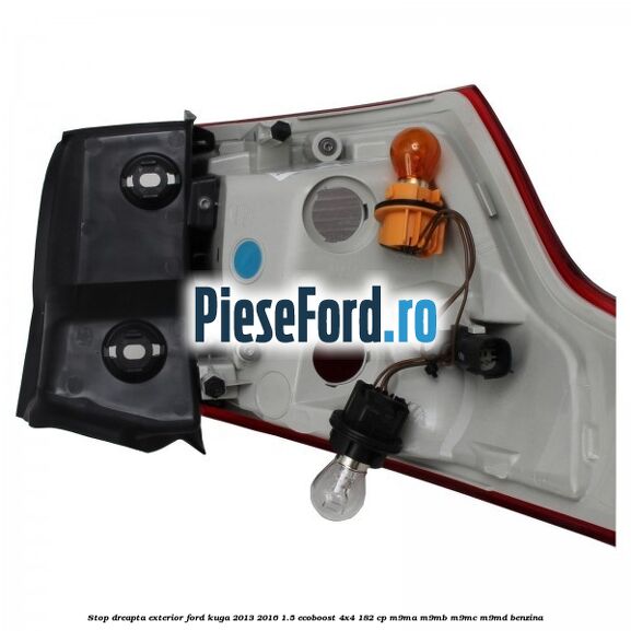 Stop dreapta exterior Ford Kuga 2013-2016 1.5 EcoBoost 4x4 182 cp M9MA, M9MB, M9MC, M9MD benzina