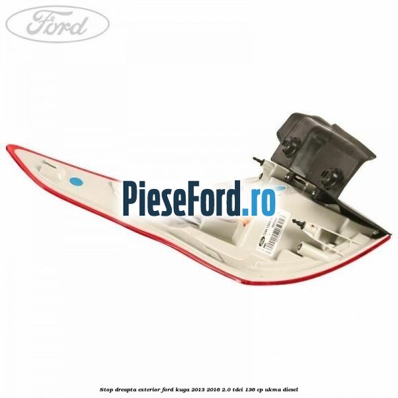 Stop dreapta exterior Ford Kuga 2013-2016 2.0 TDCi 136 cp UKMA diesel