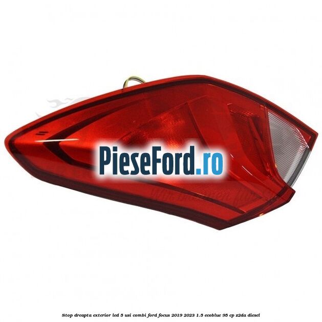 Stop dreapta exterior LED 5 usi combi Ford Focus 2019-2023 1.5 EcoBlue 95 cp Z2DA diesel