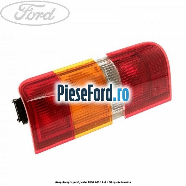 Stop dreapta Ford Fiesta 1996-2001 1.0 i 65 cp C4E benzina