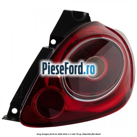 Stop dreapta Ford Ka 2009-2016 1.3 TDCi 75 cp 169A1000, FD4 diesel