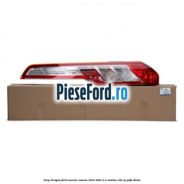 Stop dreapta Ford Tourneo Custom 2019-2023 2.0 EcoBlue 150 cp P0FA diesel