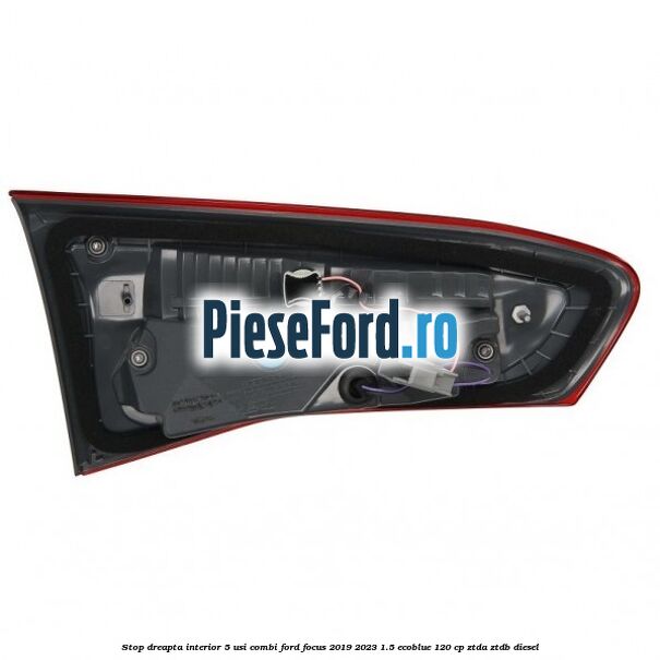 Stop dreapta interior 5 usi combi Ford Focus 2019-2023 1.5 EcoBlue 120 cp ZTDA, ZTDB diesel