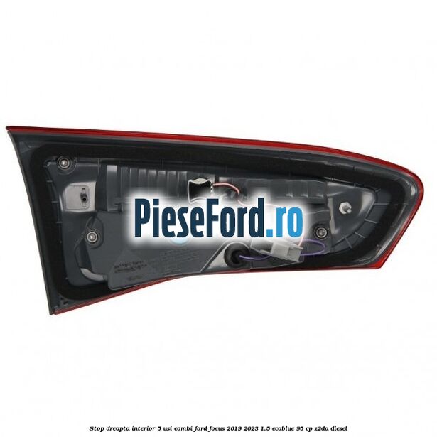 Stop dreapta interior 5 usi combi Ford Focus 2019-2023 1.5 EcoBlue 95 cp Z2DA diesel