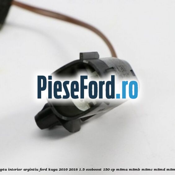 Stop dreapta interior argintiu Ford Kuga 2016-2018 1.5 EcoBoost 150 cp Stop dreapta interior argintiu Ford Kuga 2016-2018 1.5 EcoBoost 150 cp M8MA, M8MB, M8MC, M8MD, M8ME benzina