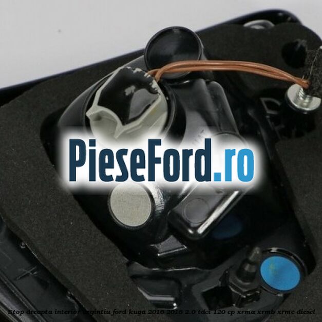 Stop dreapta interior argintiu Ford Kuga 2016-2018 2.0 TDCi 120 cp XRMA, XRMB, XRMC diesel