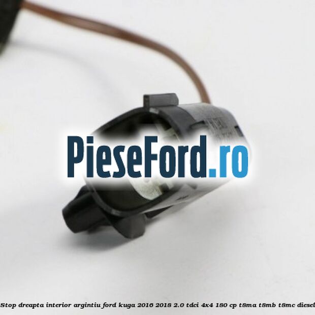 Stop dreapta interior argintiu Ford Kuga 2016-2018 2.0 TDCi 4x4 180 cp T8MA, T8MB, T8MC diesel