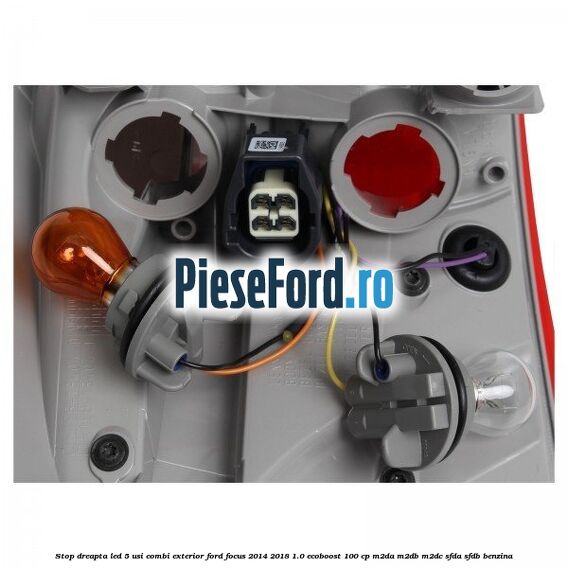 Stop dreapta LED 5 usi combi exterior Ford Focus 2014-2018 1.0 EcoBoost 100 cp M2DA, M2DB, M2DC, SFDA, SFDB benzina