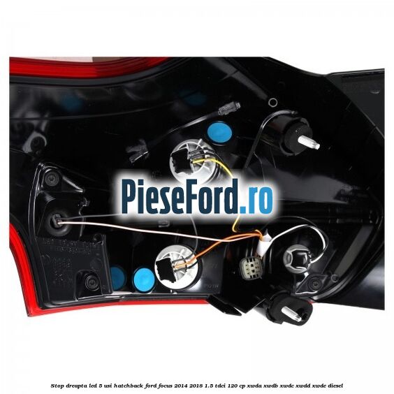 Stop dreapta LED 5 usi hatchback Ford Focus 2014-2018 1.5 TDCi 120 cp XWDA, XWDB, XWDC, XWDD, XWDE diesel