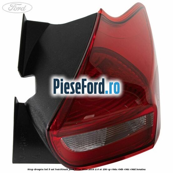 Stop dreapta LED 5 usi hatchback Ford Focus 2014-2018 2.0 ST 250 cp R9DA, R9DB, R9DC, R9DD benzina