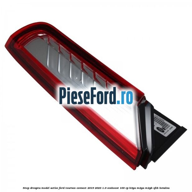 Stop dreapta model Active Ford Tourneo Connect 2019-2023 1.0 EcoBoost 100 cp B3GA, M2GA, M2GB, SFCB benzina