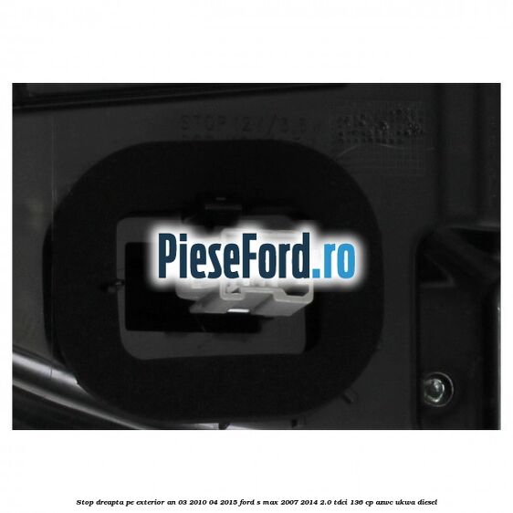Stop dreapta pe exterior an 03/2010-04/2015 Ford S-Max 2007-2014 2.0 TDCi 136 cp AZWC, UKWA diesel