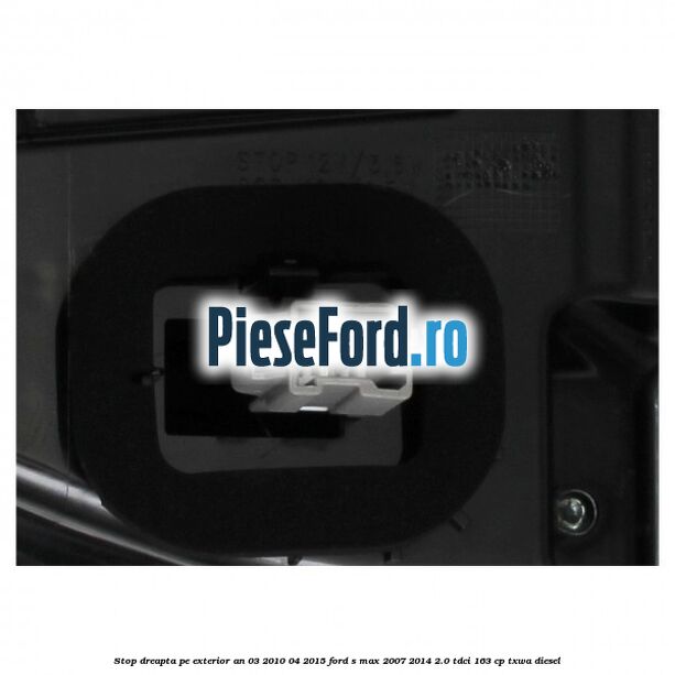 Stop dreapta pe exterior an 03/2010-04/2015 Ford S-Max 2007-2014 2.0 TDCi 163 cp Stop dreapta pe exterior an 03/2010-04/2015 Ford S-Max 2007-2014 2.0 TDCi 163 cp TXWA diesel