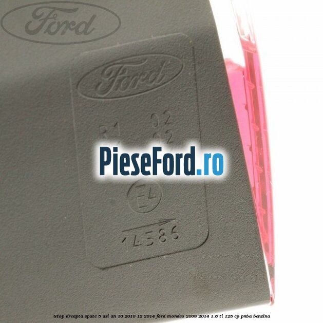 Stop dreapta spate 5 usi an 10/2010-12/2014 Ford Mondeo 2008-2014 1.6 Ti 125 cp Stop dreapta spate 5 usi an 10/2010-12/2014 Ford Mondeo 2008-2014 1.6 Ti 125 cp PNBA benzina