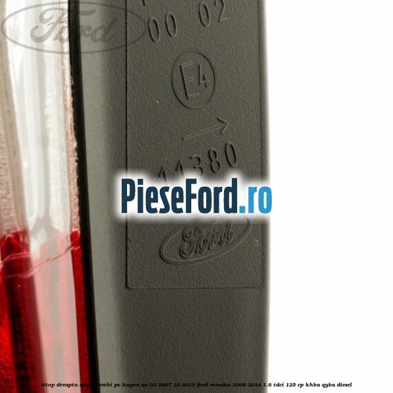 Stop dreapta spate combi pe hayon an 03/2007-10/2010 Ford Mondeo 2008-2014 1.8 TDCi 125 cp KHBA, QYBA diesel