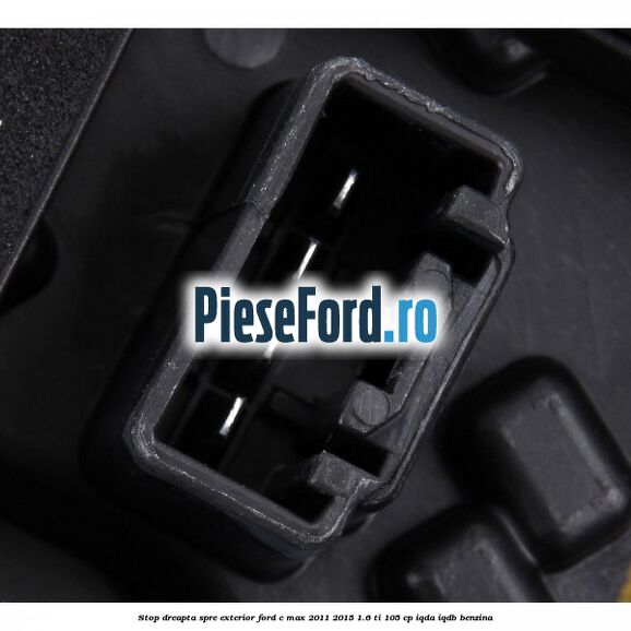 Stop dreapta spre exterior Ford C-Max 2011-2015 1.6 Ti 105 cp Stop dreapta spre exterior Ford C-Max 2011-2015 1.6 Ti 105 cp IQDA, IQDB benzina