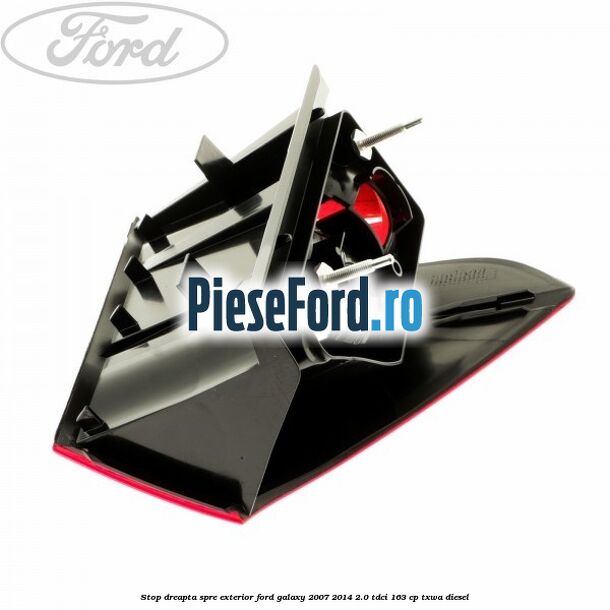 Stop dreapta spre exterior Ford Galaxy 2007-2014 2.0 TDCi 163 cp TXWA diesel