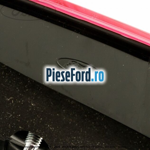 Stop dreapta spre interior dupa 03/2010 Ford Galaxy 2007-2014 2.0 EcoBoost 199 cp TNWB benzina