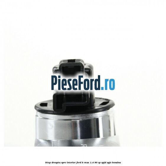 Stop dreapta spre interior Ford B-Max 1.4 90 cp SPJD, SPJE benzina