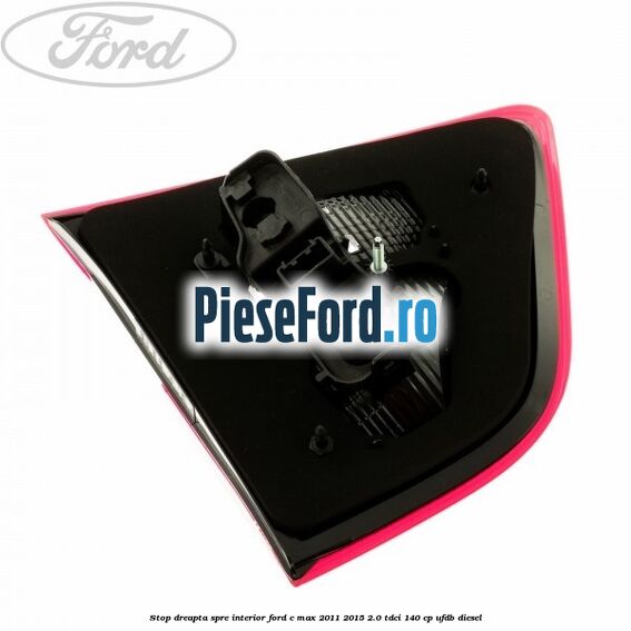 Stop dreapta spre interior Ford C-Max 2011-2015 2.0 TDCi 140 cp UFDB diesel