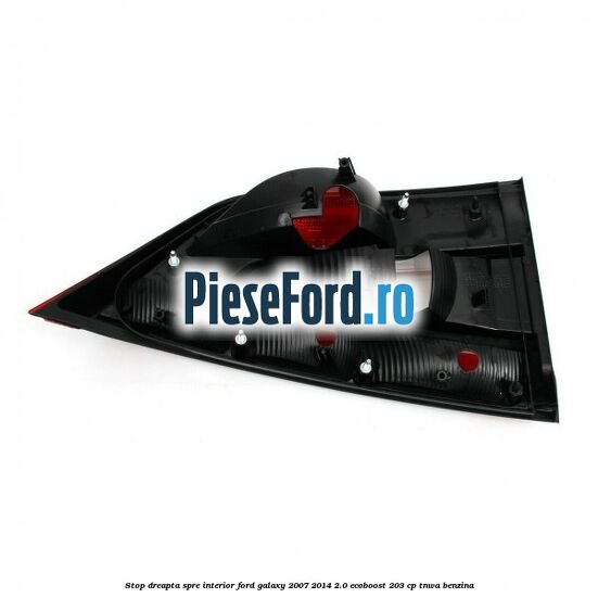 Stop dreapta spre interior Ford Galaxy 2007-2014 2.0 EcoBoost 203 cp Stop dreapta spre interior Ford Galaxy 2007-2014 2.0 EcoBoost 203 cp TNWA benzina