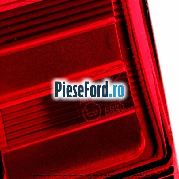 Stop dreapta spre interior Ford Grand C-Max 2011-2015 1.0 EcoBoost 125 cp Stop dreapta spre interior Ford Grand C-Max 2011-2015 1.0 EcoBoost 125 cp M1DA, M1DD benzina