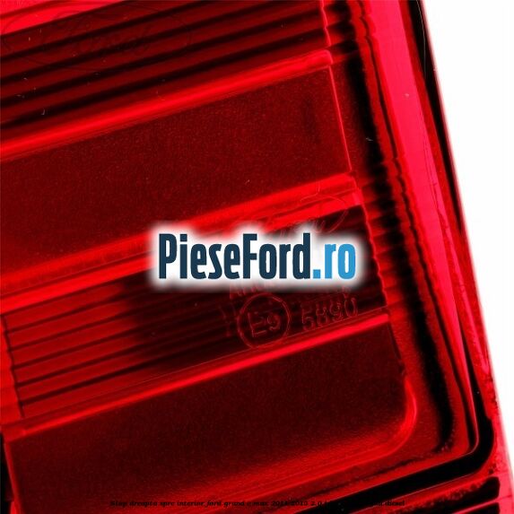 Stop dreapta spre interior Ford Grand C-Max 2011-2015 2.0 TDCi 115 cp Stop dreapta spre interior Ford Grand C-Max 2011-2015 2.0 TDCi 115 cp TYDA diesel