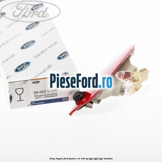 Stop hayon Ford Fusion 1.6 100 cp FYJA, FYJB, FYJC benzina