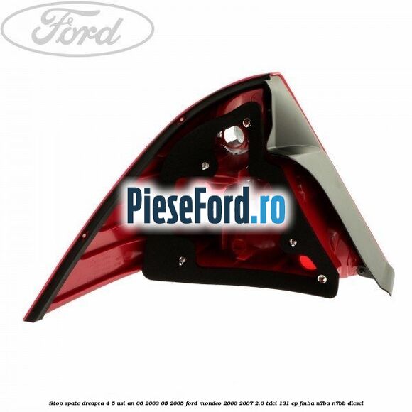 Stop spate dreapta 4/5 usi an 06/2003-05/2005 Ford Mondeo 2000-2007 2.0 TDCi 131 cp FMBA, N7BA, N7BB diesel