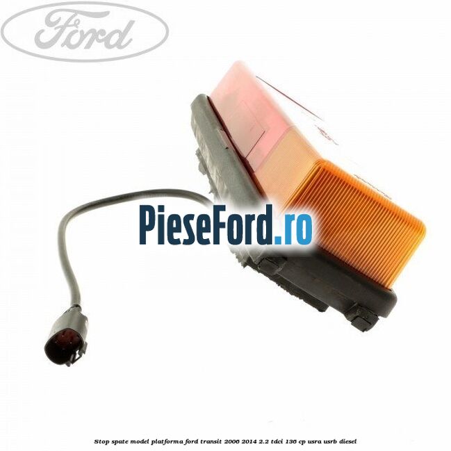 Stop spate model platforma Ford Transit 2006-2014 2.2 TDCi 136 cp Stop spate model platforma Ford Transit 2006-2014 2.2 TDCi 136 cp USRA, USRB diesel
