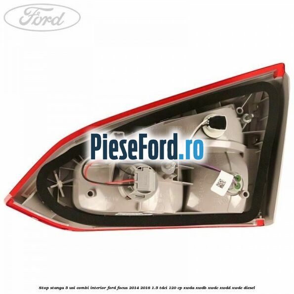 Stop stanga 5 usi combi interior Ford Focus 2014-2018 1.5 TDCi 120 cp XWDA, XWDB, XWDC, XWDD, XWDE diesel