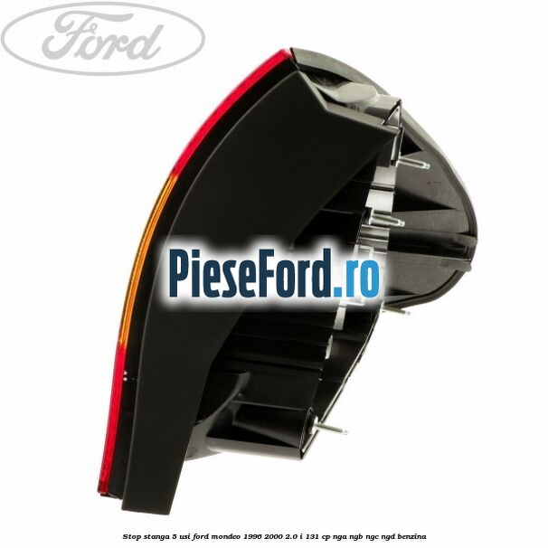 Stop stanga 5 usi Ford Mondeo 1996-2000 2.0 i 131 cp NGA, NGB, NGC, NGD benzina