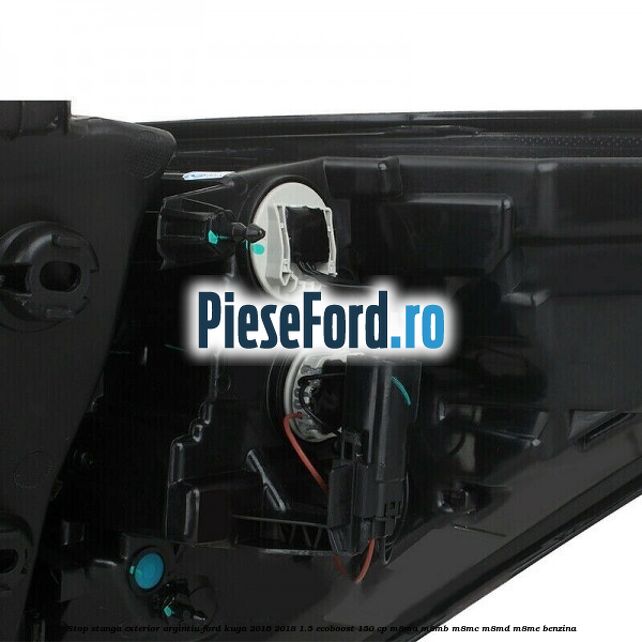 Stop stanga exterior argintiu Ford Kuga 2016-2018 1.5 EcoBoost 150 cp M8MA, M8MB, M8MC, M8MD, M8ME benzina
