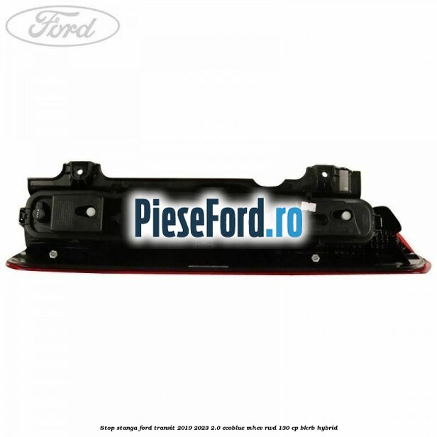 Stop stanga Ford Transit 2019-2023 2.0 EcoBlue mHEV RWD 130 cp BKRB Hybrid