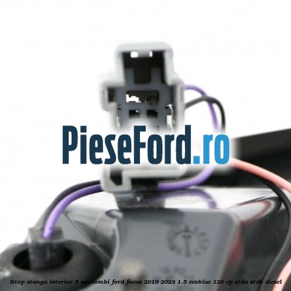 Stop stanga interior 5 usi combi Ford Focus 2019-2023 1.5 EcoBlue 120 cp ZTDA, ZTDB diesel