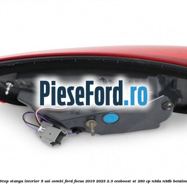 Stop stanga interior 5 usi combi Ford Focus 2019-2023 2.3 EcoBoost ST 280 cp Stop stanga interior 5 usi combi Ford Focus 2019-2023 2.3 EcoBoost ST 280 cp N3DA, N3DB benzina