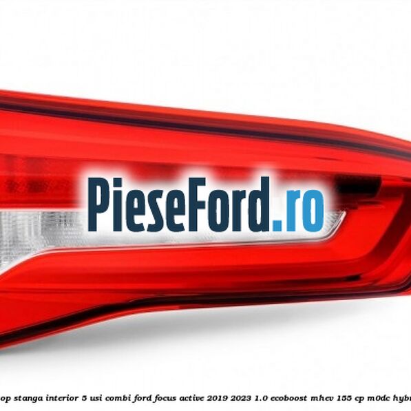Stop stanga interior 5 usi combi Ford Focus Active 2019-2023 1.0 EcoBoost mHEV 155 cp Stop stanga interior 5 usi combi Ford Focus Active 2019-2023 1.0 EcoBoost mHEV 155 cp M0DC Hybrid