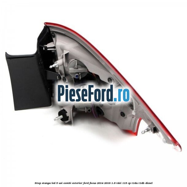 Stop stanga LED 5 usi combi exterior Ford Focus 2014-2018 1.6 TDCi 115 cp T1DA, T1DB diesel