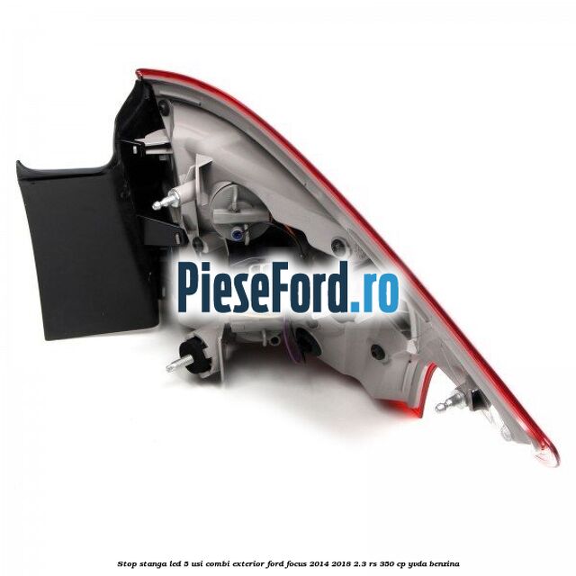 Stop stanga LED 5 usi combi exterior Ford Focus 2014-2018 2.3 RS 350 cp YVDA benzina