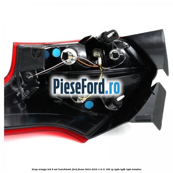 Stop stanga LED 5 usi hatchback Ford Focus 2014-2018 1.6 Ti 105 cp Stop stanga LED 5 usi hatchback Ford Focus 2014-2018 1.6 Ti 105 cp IQDA, IQDB, IQDC benzina