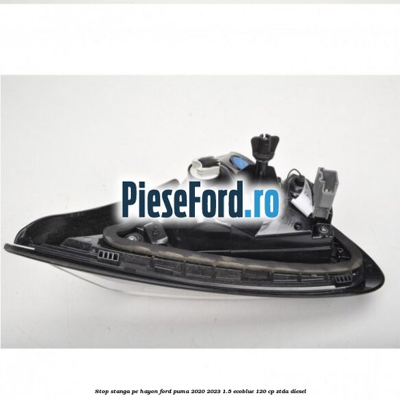 Stop stanga pe hayon Ford Puma 2020-2023 1.5 EcoBlue 120 cp ZTDA diesel