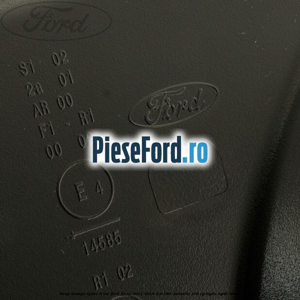 Stop stanga spate 5 usi Ford Focus 2011-2014 1.6 TDCi ECOnetic 105 cp NGDA, NGDB diesel