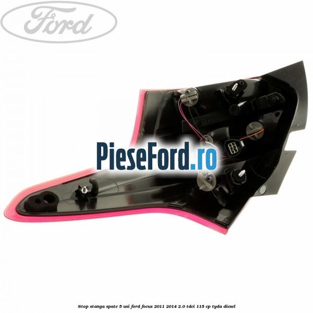 Stop stanga spate 5 usi Ford Focus 2011-2014 2.0 TDCi 115 cp Stop stanga spate 5 usi Ford Focus 2011-2014 2.0 TDCi 115 cp TYDA diesel