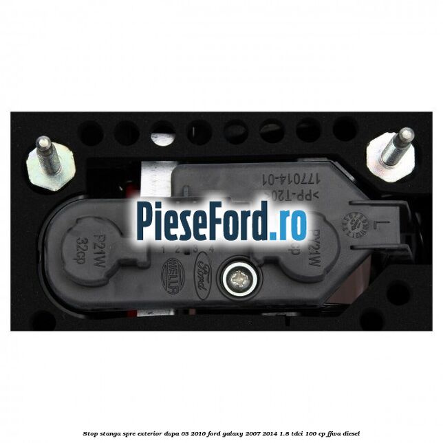 Stop stanga spre exterior dupa 03/2010 Ford Galaxy 2007-2014 1.8 TDCi 100 cp Stop stanga spre exterior dupa 03/2010 Ford Galaxy 2007-2014 1.8 TDCi 100 cp FFWA diesel