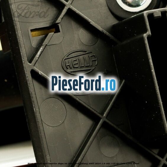 Stop stanga spre interior dupa 03/2010 Ford Galaxy 2007-2014 1.6 TDCi 115 cp Stop stanga spre interior dupa 03/2010 Ford Galaxy 2007-2014 1.6 TDCi 115 cp T1WA, T1WB diesel