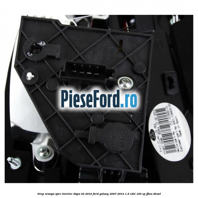 Stop stanga spre interior dupa 03/2010 Ford Galaxy 2007-2014 1.8 TDCi 100 cp FFWA diesel