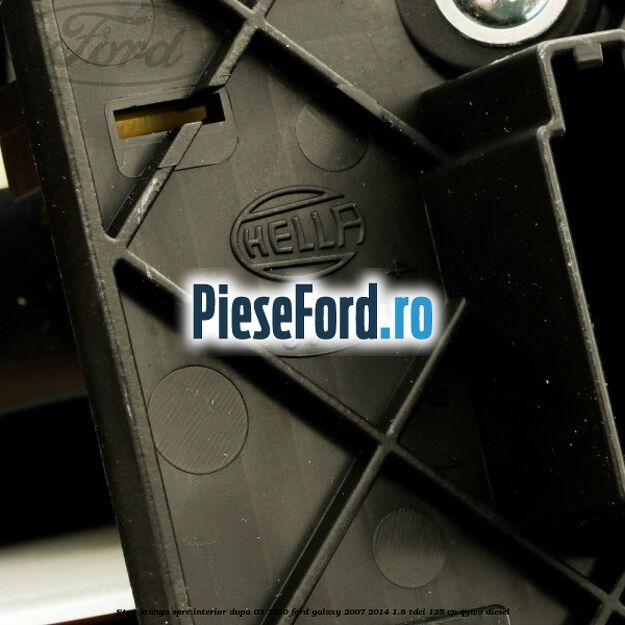 Stop stanga spre interior dupa 03/2010 Ford Galaxy 2007-2014 1.8 TDCi 125 cp QYWA diesel