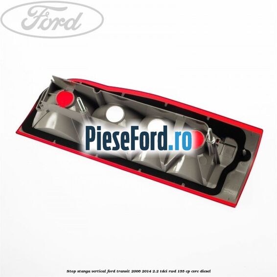 Stop stanga vertical Ford Transit 2006-2014 2.2 TDCi RWD 155 cp Stop stanga vertical Ford Transit 2006-2014 2.2 TDCi RWD 155 cp CVRC diesel